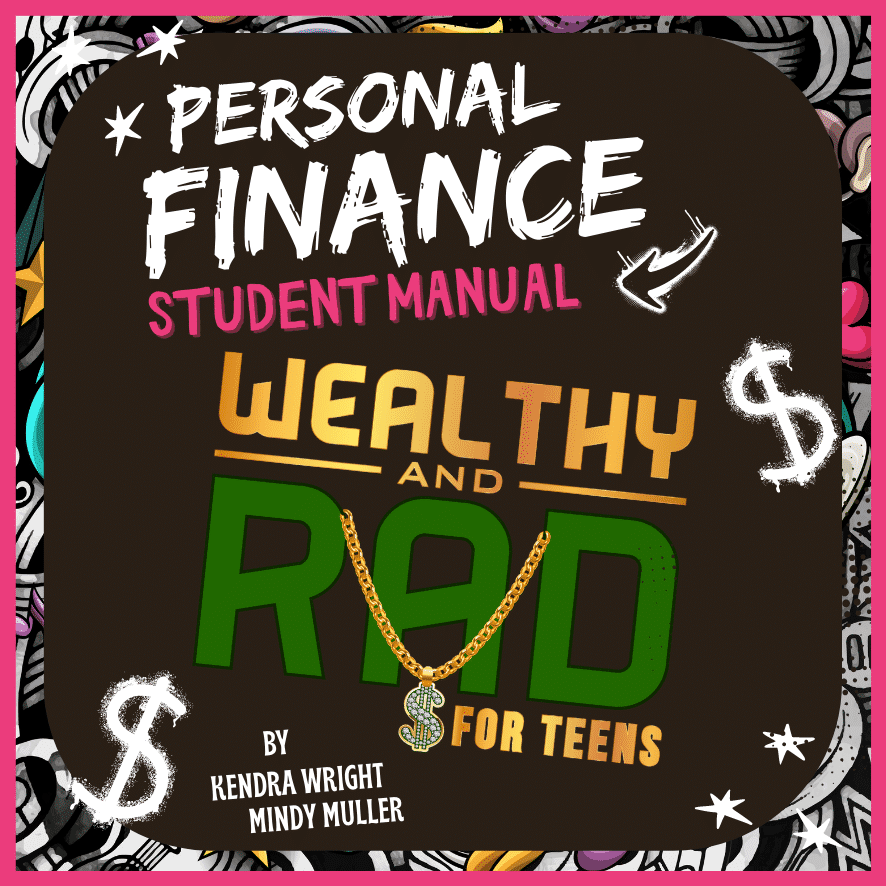 Wealthy and Rad for Teens Student Manual