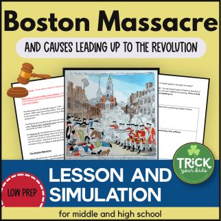 Boston Massacre lesson and simulation
