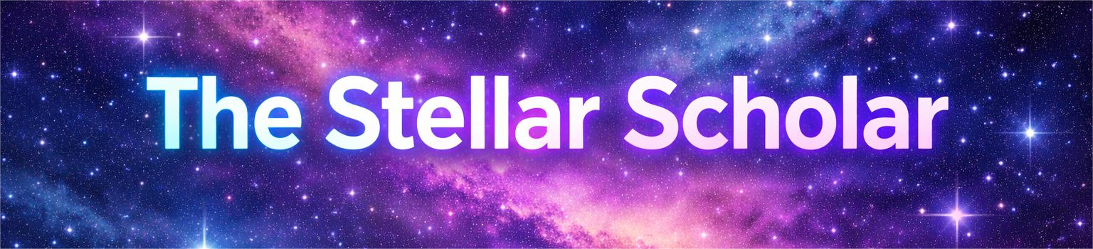The Stellar Scholar