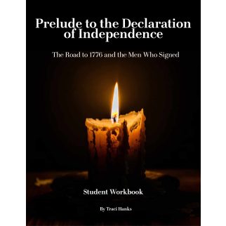 Prelude to the Declaration of Independence: STUDENT MANUAL (PDF VERSION)