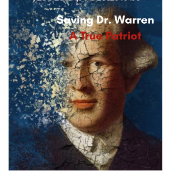 Saving Dr. Warren...A True Patriot - Digital Book
