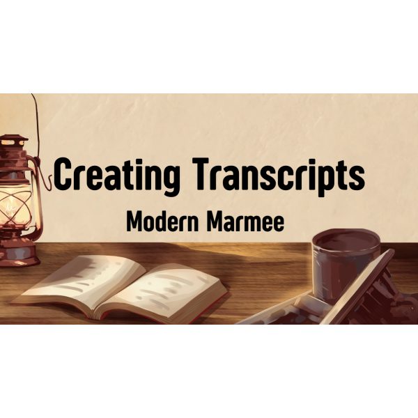 Creating Transcripts