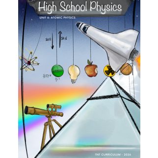 The Atom, Nuclear Physics & The Theory of Everything — TNT High School Physics (Lesson 28)