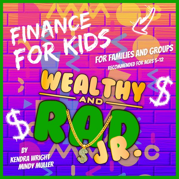 Wealthy and Rad Jr.: Curriculum Overview