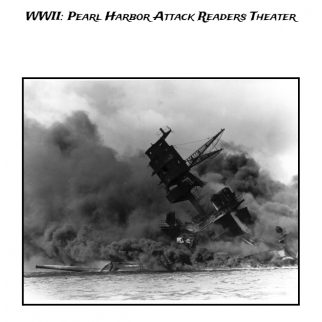 WWII: Pearl Harbor Attack Readers Theater